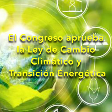 El Congreso aprueba la Ley de Cambio Climático y Transición Energética